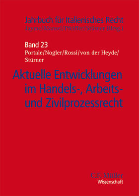 Portale / Nogler / Rossi | Aktuelle Entwicklungen im Handels-, Arbeits- und Zivilprozessrecht | Buch | sack.de