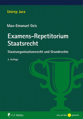 Geis | Geis, M: Examens-Repetitorium Staatsrecht | Buch | 978-3-8114-5447-7 | sack.de