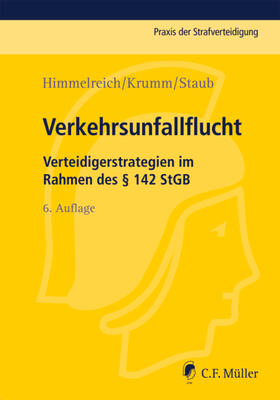 Himmelreich / Krumm / Staub |  Verkehrsunfallflucht | Buch |  Sack Fachmedien