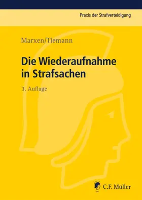 Marxen / Tiemann | Die Wiederaufnahme in Strafsachen | E-Book | sack.de