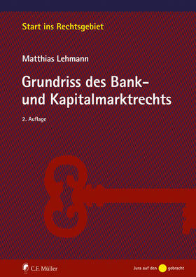 Lehmann | Grundriss des Bank- und Kapitalmarktrechts | Buch | sack.de