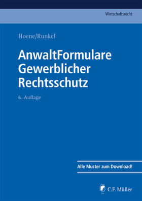 Hoene / Runkel | AnwaltFormulare Gewerblicher Rechtsschutz | Buch | 978-3-8114-5529-0 | sack.de