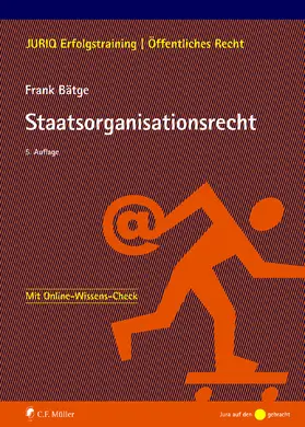 Bätge |  Staatsorganisationsrecht | Buch |  Sack Fachmedien