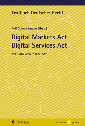 Schwartmann |  Digital Markets Act Digital Services Act | Buch |  Sack Fachmedien