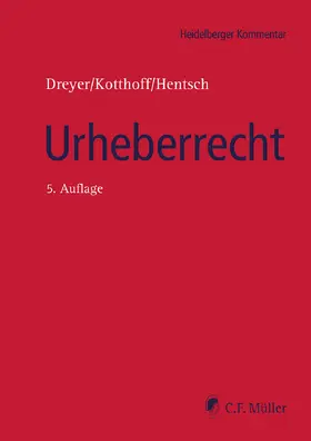 Hentsch, M.A., LL.M. / Dreyer / Hentsch |  Urheberrecht | Buch |  Sack Fachmedien