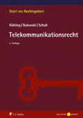 Kühling / Bulowski / Schall |  Telekommunikationsrecht | Buch |  Sack Fachmedien