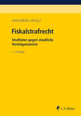 Adick / Blumhoff / Buhlmann |  Adick, M: Fiskalstrafrecht | Buch |  Sack Fachmedien