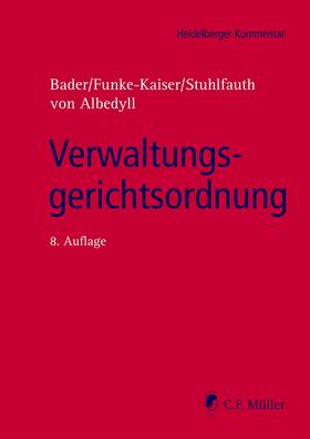 Bader / Funke-Kaiser / Stuhlfauth | Bader: Verwaltungsgerichtsordnung | Buch | 978-3-8114-5647-1 | sack.de