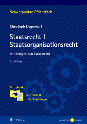 Degenhart | Degenhart, C: Staatsrecht I. Staatsorganisationsrecht | Buch | 978-3-8114-5718-8 | sack.de