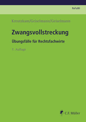 Kreutzkam/Geiselmann/Geiselmann | Zwangsvollstreckung | Buch | 978-3-8114-5723-2 | sack.de