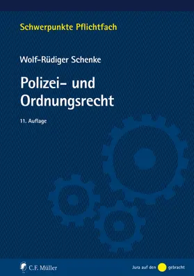 Schenke | Schenke, W: Polizei- und Ordnungsrecht | Buch | 978-3-8114-5742-3 | sack.de