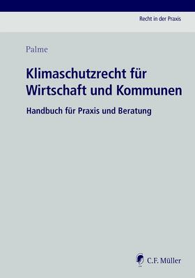 Palme | Klimaschutzrecht für Wirtschaft und Kommunen | Buch | 978-3-8114-5771-3 | sack.de