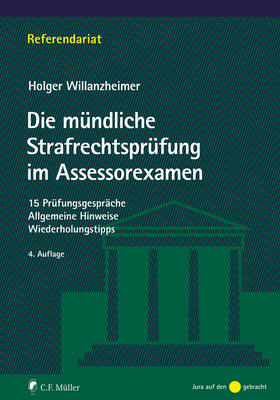 Willanzheimer | Willanzheimer, H: Die mündliche Strafrechtsprüfung im Assess | Buch | 978-3-8114-5779-9 | sack.de
