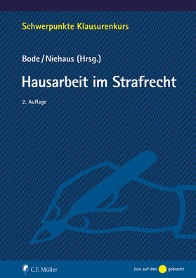 Bode / Niehaus | Hausarbeit im Strafrecht | Buch | sack.de