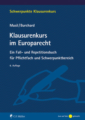 Musil / Burchard | Klausurenkurs im Europarecht | Buch | 978-3-8114-5831-4 | sack.de