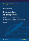 Musil / Burchard |  Klausurenkurs im Europarecht | Buch |  Sack Fachmedien