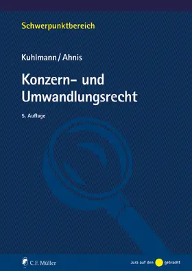 Kuhlmann / Ahnis | Konzern- und Umwandlungsrecht | Buch | 978-3-8114-5841-3 | sack.de