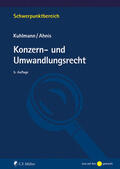 Kuhlmann / Ahnis |  Konzern- und Umwandlungsrecht | Buch |  Sack Fachmedien