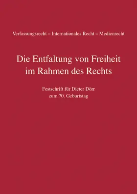 Cole / Schiedermair / Wagner | Die Entfaltung von Freiheit im Rahmen des Rechts | Buch | 978-3-8114-5909-0 | sack.de