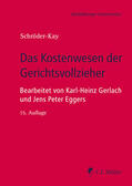Schröder-Kay / Gerlach / Eggers |  Das Kostenwesen der Gerichtsvollzieher | Buch |  Sack Fachmedien