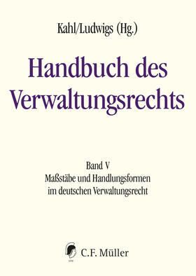 Kahl / Ludwigs | Handbuch des Verwaltungsrechts 05 | Buch | 978-3-8114-5966-3 | sack.de