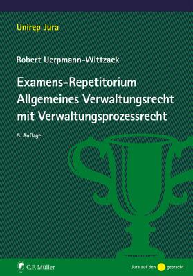 Uerpmann-Wittzack | Examens-Repetitorium Allgemeines Verwaltungsrecht mit Verwaltungsprozessrecht | E-Book | sack.de