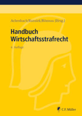 Achenbach / Beckemper / Bernsmann | Handbuch Wirtschaftsstrafrecht | Buch | 978-3-8114-6019-5 | sack.de