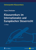 Haase / Hofacker |  Klausurenkurs im Internationalen und Europäischen Steuerrecht | Buch |  Sack Fachmedien