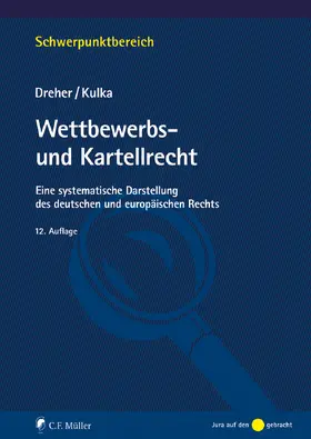 Dreher / Kulka |  Wettbewerbs- und Kartellrecht | Buch |  Sack Fachmedien