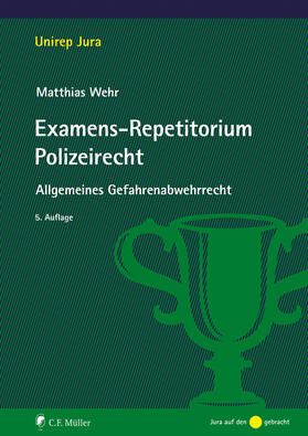 Wehr | Examens-Repetitorium Polizeirecht | Buch | 978-3-8114-6148-2 | sack.de