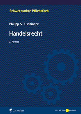 Fischinger / Fischinger, LL.M. | Handelsrecht | Buch | 978-3-8114-6155-0 | sack.de