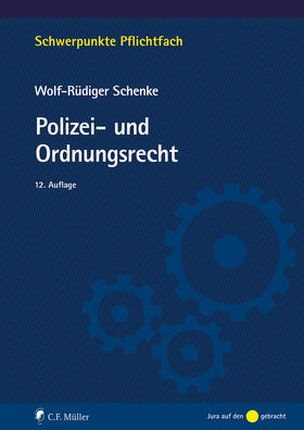 Schenke | Polizei- und Ordnungsrecht | Buch | 978-3-8114-6156-7 | sack.de