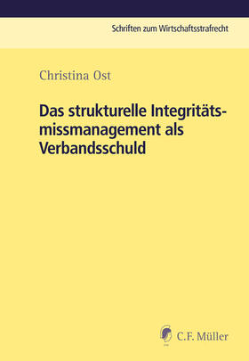 Ost |  Das strukturelle Integritätsmissmanagement als Verbandsschuld | Buch |  Sack Fachmedien