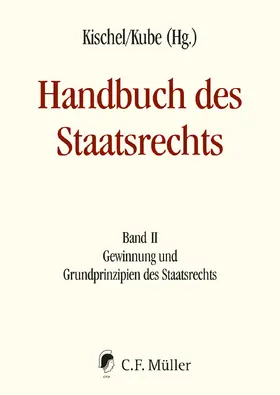 Kischel / Anderheiden / Kube | Handbuch des Staatsrechts - Neuausgabe | E-Book | sack.de