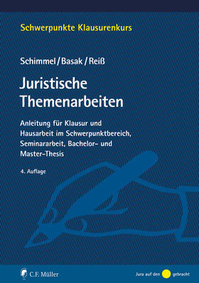 Schimmel / Basak / Reiß | Juristische Themenarbeiten | Buch | 978-3-8114-6209-0 | sack.de