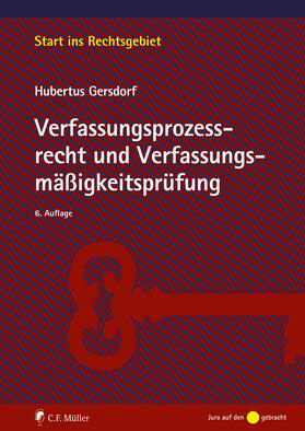 Gersdorf | Verfassungsprozessrecht und Verfassungsmäßigkeitsprüfung | Buch | 978-3-8114-6211-3 | sack.de