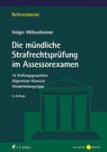 Willanzheimer |  Die mündliche Strafrechtsprüfung im Assessorexamen | Buch |  Sack Fachmedien