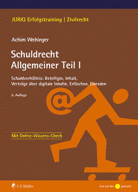 Wehinger | Schuldrecht Allgemeiner Teil I | Buch | 978-3-8114-6237-3 | sack.de