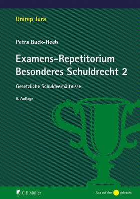 Buck-Heeb | Examens-Repetitorium Besonderes Schuldrecht 2 | Buch | 978-3-8114-6238-0 | sack.de