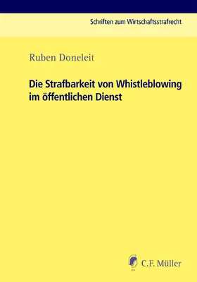 Doneleit / Deiters / Rotsch | Die Strafbarkeit von Whistleblowing im öffentlichen Dienst | E-Book | sack.de