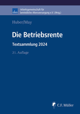 Huber / May | Die Betriebsrente | Buch | 978-3-8114-6247-2 | sack.de