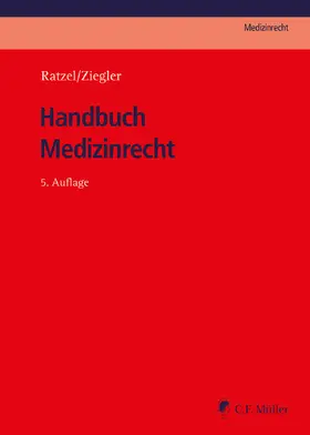 Ratzel / Ziegler | Handbuch Medizinrecht | Buch | 978-3-8114-6274-8 | sack.de
