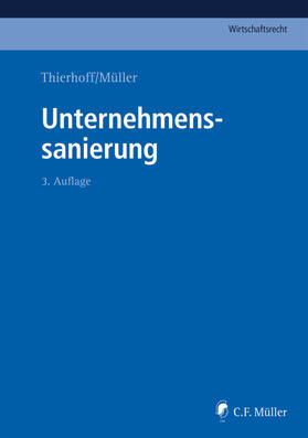 Thierhoff / Müller | Unternehmenssanierung | Buch | sack.de