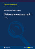 Weitemeyer / Maciejewski |  Unternehmensteuerrecht | Buch |  Sack Fachmedien