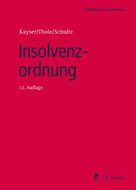 Kayser / Thole / Schultz |  Insolvenzordnung | Buch |  Sack Fachmedien