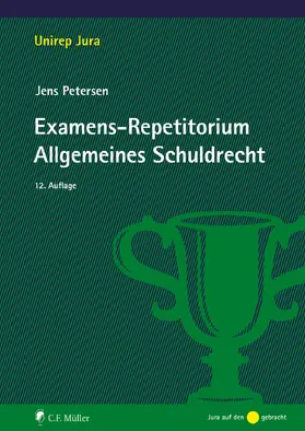 Petersen | Examens-Repetitorium Allgemeines Schuldrecht | Buch | 978-3-8114-6471-1 | sack.de