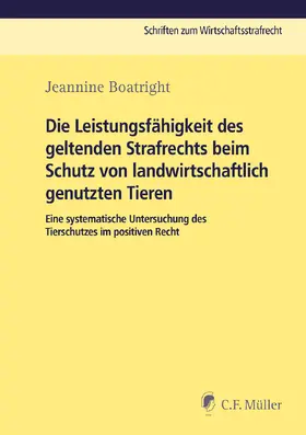 Boatright | Die Leistungsfähigkeit des geltenden Strafrechts beim Schutz von landwirtschaftlich genutzen Tieren | E-Book | www.sack.de