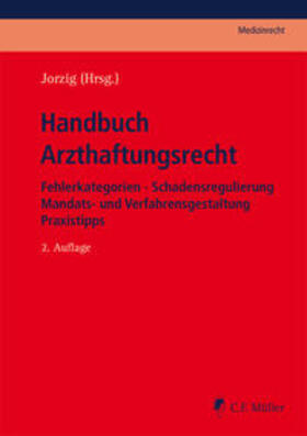 Jorzig |  Handbuch Arzthaftungsrecht | Buch |  Sack Fachmedien