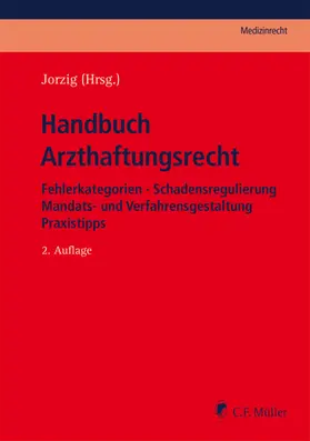 Jorzig |  Handbuch Arzthaftungsrecht | Buch |  Sack Fachmedien