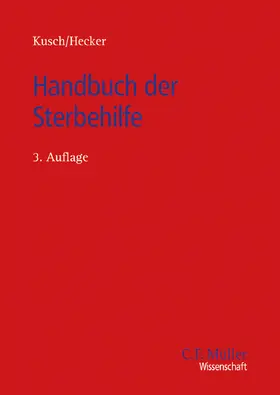 Kusch / Hecker | Handbuch der Sterbehilfe | E-Book | sack.de